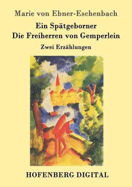 Produktbild: Ein Sp&auml;tgeborner / Die Freiherren von Gemperlein