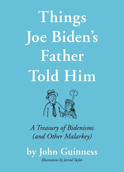 Produktbild: Things Joe Biden's Father Told Him