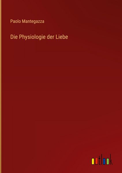 Produktbild: Die Physiologie der Liebe