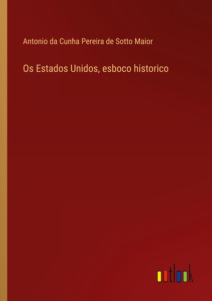 Produktbild: Os Estados Unidos, esboco historico