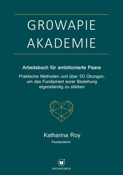 Produktbild: GROWAPIE AKADEMIE - Arbeitsbuch f&uuml;r ambitionierte Paare