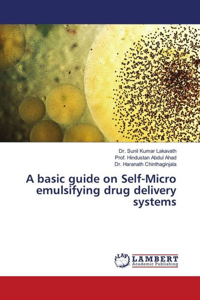 Produktbild: A basic guide on Self-Micro emulsifying drug delivery systems