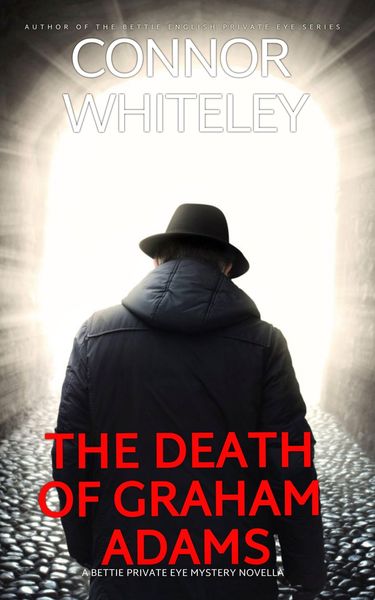 Produktbild: The Death Of Graham Adams: A Bettie Private Eye Mystery Novella (The Bettie English Private Eye Mysteries, #10)