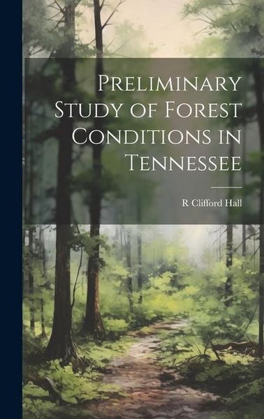 Produktbild: Preliminary Study of Forest Conditions in Tennessee