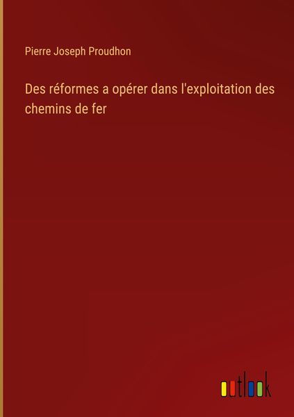 Produktbild: Des r&eacute;formes a op&eacute;rer dans l'exploitation des chemins de fer