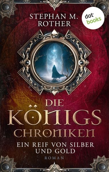Produktbild: Die K&ouml;nigs-Chroniken - Ein Reif von Silber und Gold
