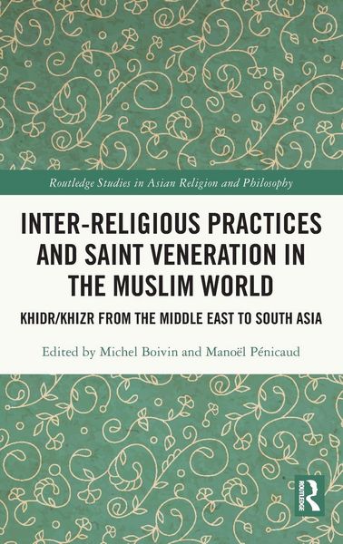 Produktbild: Inter-religious Practices and Saint Veneration in the Muslim World
