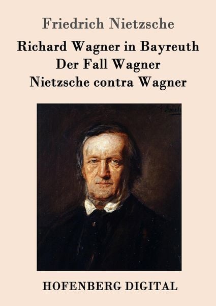 Produktbild: Richard Wagner in Bayreuth / Der Fall Wagner / Nietzsche contra Wagner