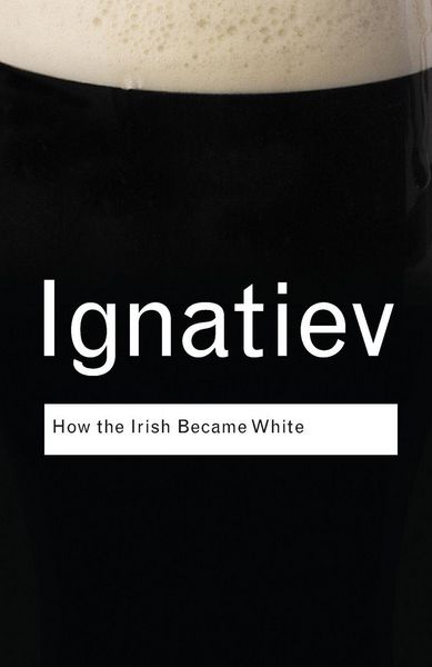 Produktbild: How the Irish Became White
