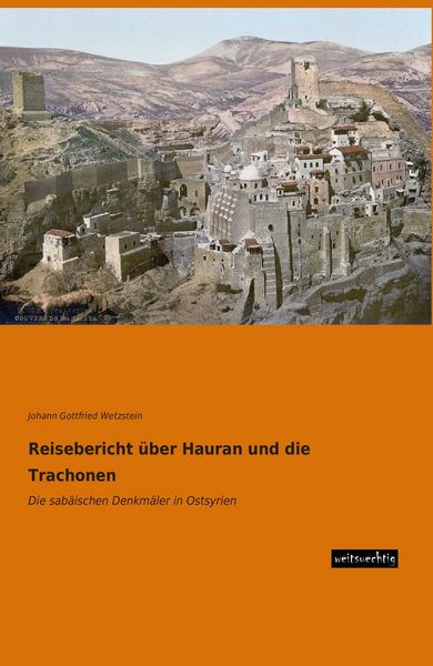 Produktbild: Reisebericht &uuml;ber Hauran und die Trachonen