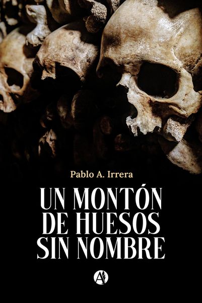 Produktbild: Un Mont&oacute;n de Huesos sin Nombre