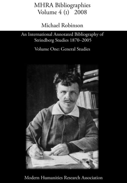Produktbild: An International Annotated Bibliography of Strindberg Studies 1870-2005: Vol. 1, General Studies