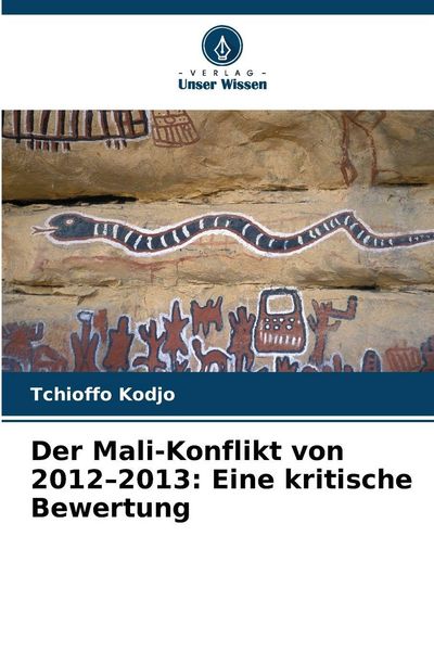 Produktbild: Der Mali-Konflikt von 2012-2013: Eine kritische Bewertung