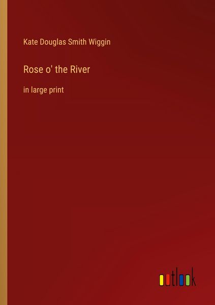 Produktbild: Rose o' the River