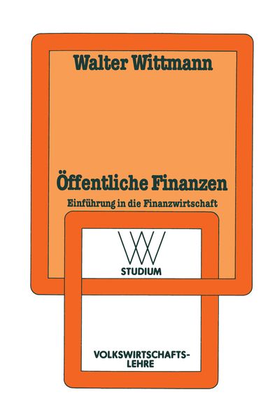 Öffentliche Finanzen, Taschenbuch von Walter Wittmann, VS Verlag für Sozialwissenschaften, 9783531221205