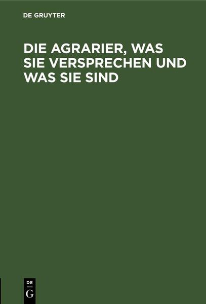 Produktbild: Die Agrarier, was sie versprechen und was sie sind