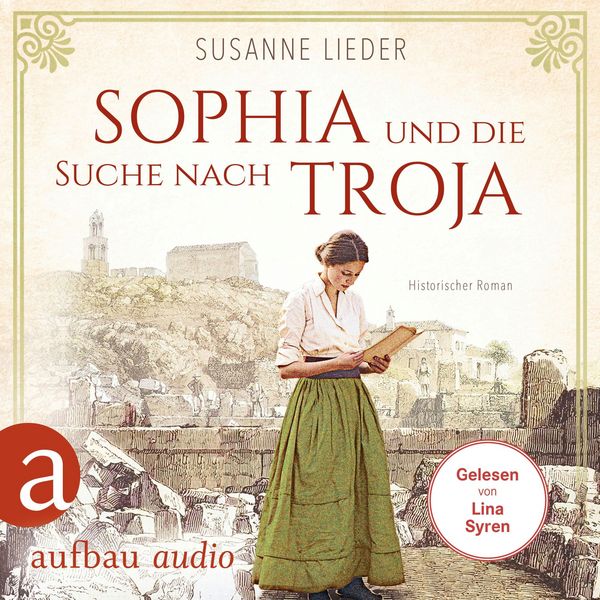 Sophia und die Suche nach Troja - Susanne Lieder, Audio, 9783757016364