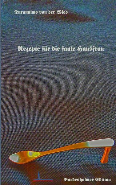 Produktbild: Rezepte f&uuml;r die faule Hausfrau