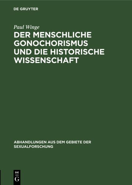 Produktbild: Der menschliche Gonochorismus und die historische Wissenschaft