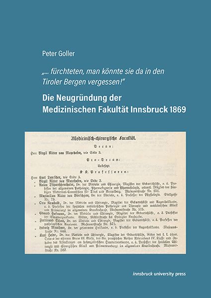 Produktbild: Die Neugr&uuml;ndung der Medizinischen Fakult&auml;t Innsbruck 1869