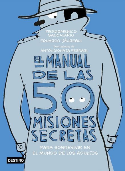 Produktbild: El manual de las 50 misiones secretas para sobrevivir en el mundo de los adultos
