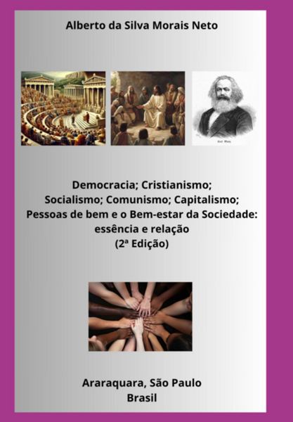 Produktbild: Democracia; Cristianismo; Socialismo; Comunismo; Capitalismo; Pessoas De Bem E O Bem-estar Da Sociedade