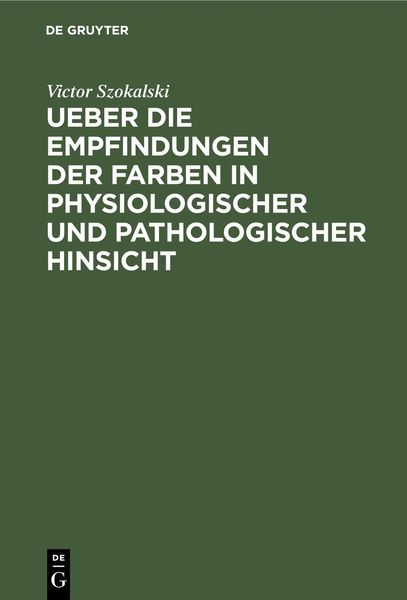 Produktbild: Ueber die Empfindungen der Farben in physiologischer und pathologischer Hinsicht