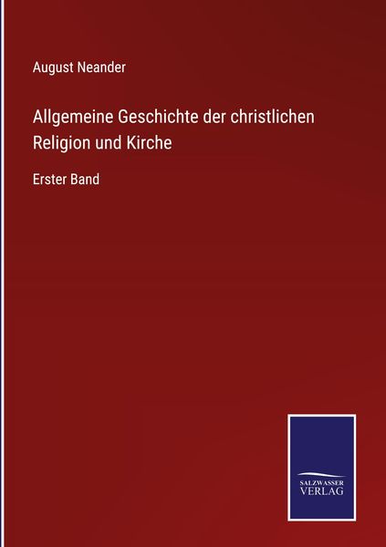 Produktbild: Allgemeine Geschichte der christlichen Religion und Kirche