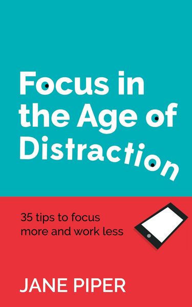 Produktbild: Focus in the Age of Distraction