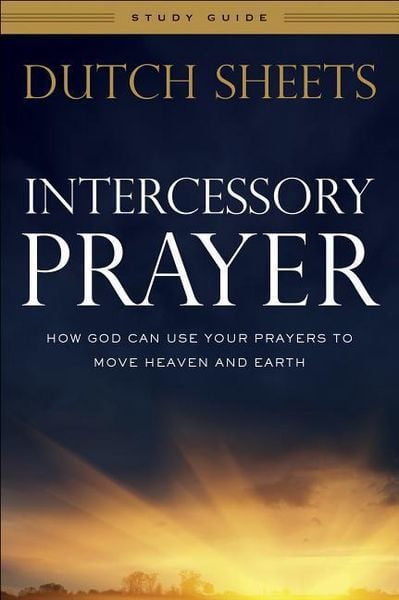 Produktbild: Intercessory Prayer Study Guide - How God Can Use Your Prayers to Move Heaven and Earth