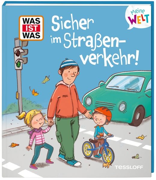 Produktbild: WAS IST WAS Meine Welt Sicher im Stra&szlig;enverkehr!
