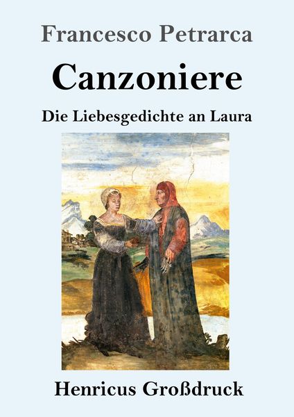 Canzoniere (Großdruck), Taschenbuch von Francesco Petrarca, BoD - Books on Demand, 9783847842170