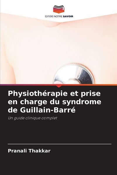Produktbild: Physioth&eacute;rapie et prise en charge du syndrome de Guillain-Barr&eacute;
