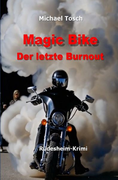 Produktbild: Magic Bike - Der letzte Burnout
