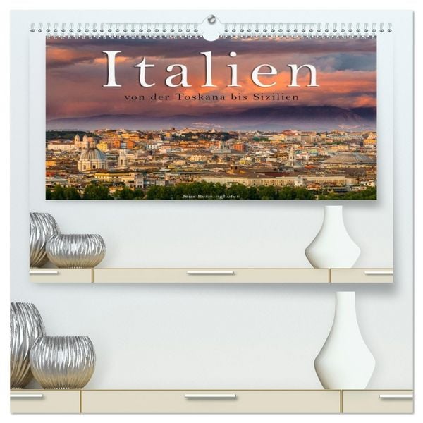 Italien von der Toskana nach Sizilien (hochwertiger Premium Wandkalender 2026 DIN A2 quer), Kunstdruck in Hochglanz