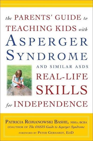 Produktbild: The Parents' Guide to Teaching Kids with Asperger Syndrome and Similar ASDs Real-Life Skills for Independence