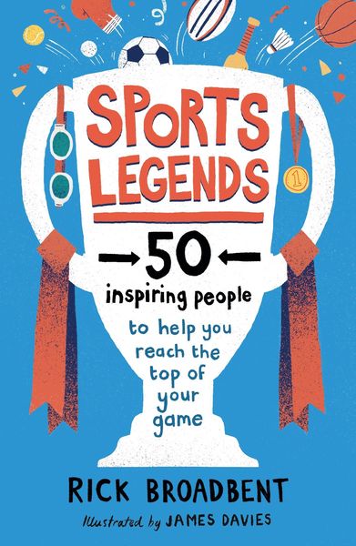Produktbild: Sports Legends: 50 Inspiring People to Help You Reach the Top of Your Game