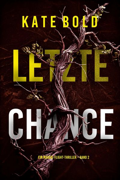Produktbild: Letzte Chance (Ein Maggie-Flight-Thriller - Band 2)