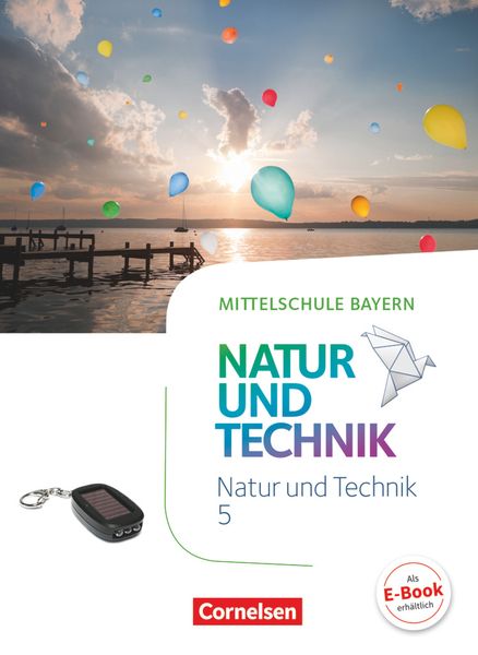 NuT - Natur und Technik 5. Jahrgangsstufe - Mittelschule Bayern - Schülerbuch