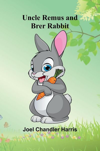 Produktbild: Uncle Remus and Brer Rabbit
