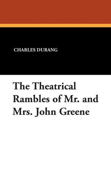 Produktbild: The Theatrical Rambles of Mr. and Mrs. John Greene