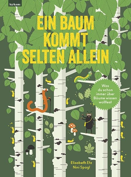 Ein Baum kommt selten allein, Gebundene Ausgabe von Elisabeth Etz , Nini Spagl, Leykam, 9783701182343