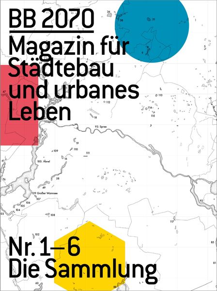 BB2070 Magazin für Städtebau und urbanes Leben 01-06