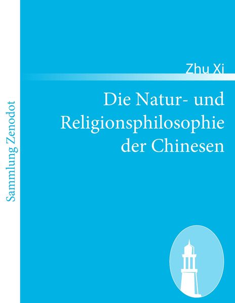 Produktbild: Die Natur- und Religionsphilosophie der Chinesen