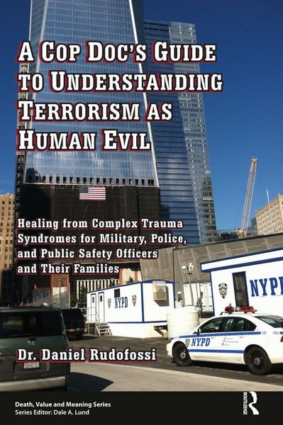 Produktbild: A Cop Doc's Guide to Understanding Terrorism as Human Evil