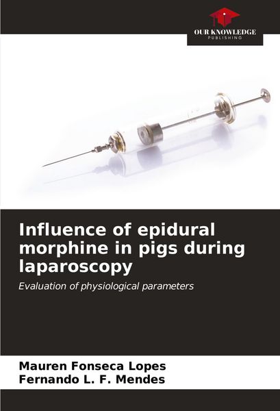 Produktbild: Influence of epidural morphine in pigs during laparoscopy