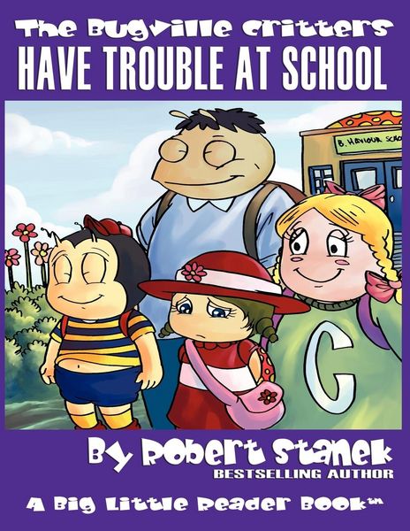 Produktbild: Have Trouble at School (The Bugville Critters #8, Lass Ladybug's Adventures Series)