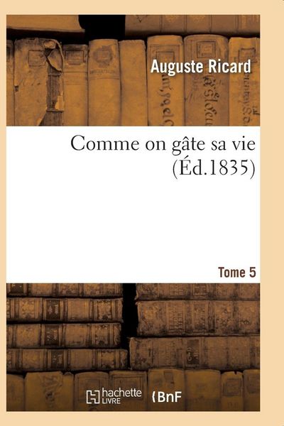 Produktbild: Comme on g&acirc;te sa vie. Tome 5