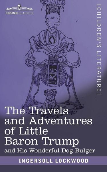 Produktbild: The Travels and Adventures of Little Baron Trump
