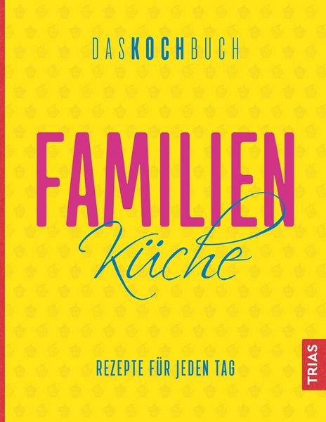 Produktbild: Familienk&uuml;che - Das Kochbuch